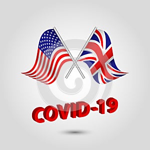 Vector set waving crossed flags of usa and uk on silver pole â€“ american and british icon with red 3d text title coronavirus