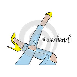 Vector slim legs wearing blue jeans and yellow high heels weekend quote. Glamour illustration, modern poster, saturday, sunday rel