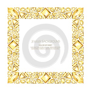 Vector square frame from realistic golden gems and jewels on white background. Shiny diamonds jewelry design elements.