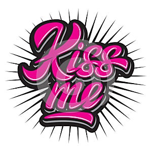 Vector stylish illustration with calligraphic inscription Kiss me