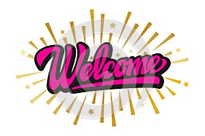 Vector template with calligraphic inscription Welcome. Lettering