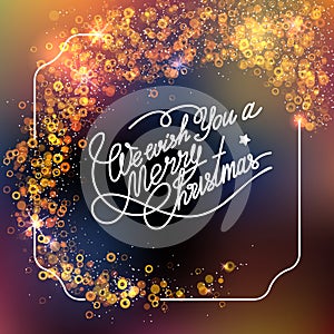 Vector template with lettering We wish You a Merry Christmas. Abstract blur and bokeh colorful background