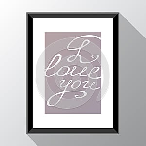 Vector template with photo frame and text I love you photo