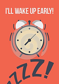 Vector template poster quote - I ll wake up early the alarm clock in the style of flat. the motivation