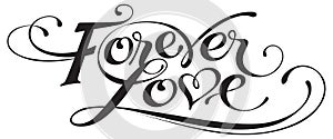 Forever love - custom calligraphy text