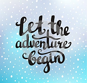 Vector vintage card with sunburst and inspirational phrase Let the adventure begin