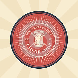 Vector vintage illustration of badge, sticker, sign for tailor s shop with a needle and coil with threads