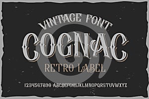 Vector vintage label font. Cognac style. photo