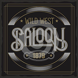 Vector vintage typeface. Saloon text. Vintage badge. photo