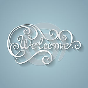 Vector Welcome Inscription. Hand Drawn Lettering