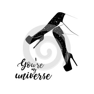 Vector woman legs in high heels with stiletto shoes. You are my universe poster. Line art modern black art. Fetish