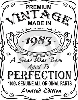 Vectorial T-shirt print design.Premium vintage made in 1983 a star was born aged to perfection 100% genuine all original parts lim
