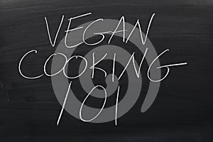 Vegan Cooking 101 On A Blackboard