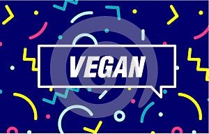 Vegan in design banner. vector template for web, print, presentation . Simple banner with minimal phrase. Trendy flat