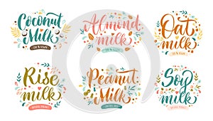 Vegan milk lettering. Coconut, peanut and almond nuts drink. Oat cereals, natural rise and soy plant-based milk product