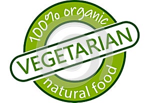 Vegetarian , natural food, 100% organic. Information label sign