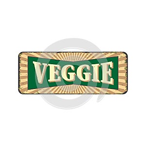 Veggie. Vegan food. Vegetarian restaurant. Vintage metal sign. Grunge style