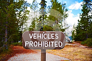 Vehicles prohibited wooden sign