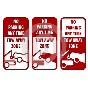Vehicles tow away road sign - no car parking sign, breakdown truck or wrecker