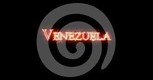 Venezuela written with fire. Loop