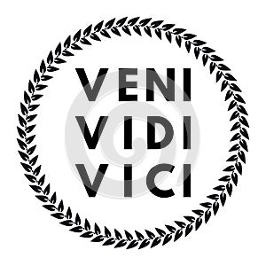 Veni Vidi Vici. Latin Quote Poster. Translation: I came, I saw, I conquered