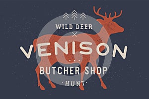 Venison, deer. Vintage logo, retro print, poster for Butchery