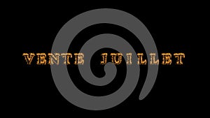 Vente juillet fire text effect black background