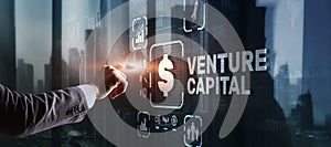 Venture capital. Investor capital. Businessman pressing virtual screen inscription