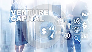 Venture Capital on Virtual Screen. Business, Technology, Internet and network concept. Abstract background.