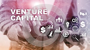 Venture Capital on Virtual Screen. Business, Technology, Internet and network concept. Abstract background