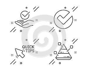 Verify, Approved and Quick tips icons set. Pyramid chart sign. Vector