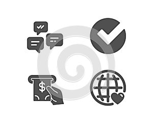 Verify, Atm service and Chat messages icons. International love sign.