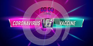 Versus screen. Vs battle headline, conflict duel between Coronavirus and vaccine. Confrontational struggle, competition. Vector photo