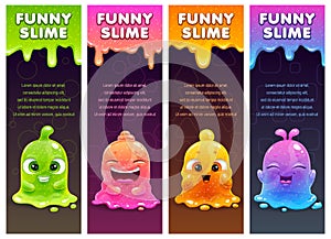 Vertical banners with cute cartoon colorful slimy characters and slime dribbles.