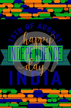 Vertical creative vector illustration of felicitation India independence day 15 august with lettering, typography