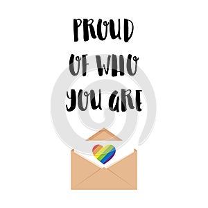 Vertical poster. An open envelope with a letter with a heart in the colors of the LGBTQ flag. Proud of who you are