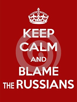 Vertical rectangular red-white motivation the russians blame poster based in vintage retro style