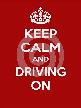 Vertical rectangular red-white motivation sport driving poster based in vintage retro style Keep and carry on