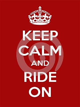Vertical rectangular red-white motivation sport ride poster based in vintage retro style Keep and carry on