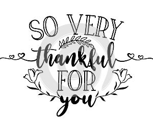 So very thankful for you - Hand drawn typography