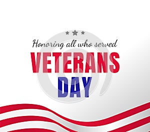 Veterans day greeting card or banner design. Honoring all who served. USA flag colors. - Vector