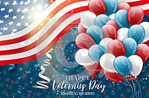 Veterans Day. Honoring all who served. American flag cover. USA National holiday design concept. A bunch of blue and red balloons