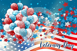 Veterans Day. Honoring all who served. American flag cover. USA National holiday design concept. A bunch of blue and red balloons