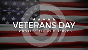 Veterans Day, Honoring all who served, USA Flag, HD animation, web banner