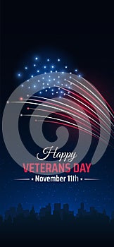 Veterans day november 11, template american fireworks blue sky background. Fireworks US flag. November 11th Happy Veterans Day,