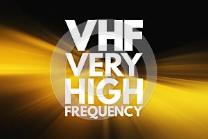 VHF - Very High Frequency acronym, technology concept background photo