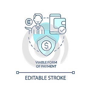 Viable form of payment turquoise concept icon