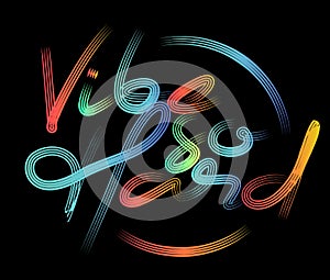 Vibe So Hard Calligraphic Modern Font Style Text photo