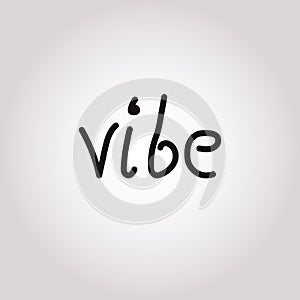 Vibe text slogan print for t shirt and other us. lettering slogan graphic vector illustration