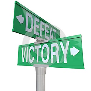 Victory Vs Defeat Two Way Street Road Signs Win or Lose
